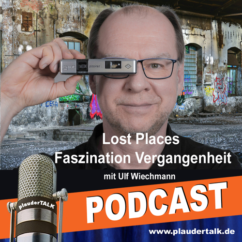 Lost Places mit Ulf Wiechmann